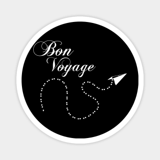Bon Voyage - Traveler Gifts Around the world Travel Magnet
